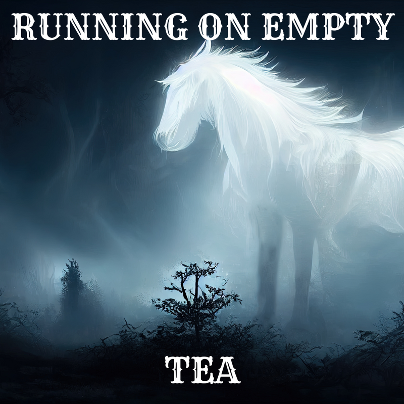 Running On Empty Tea
